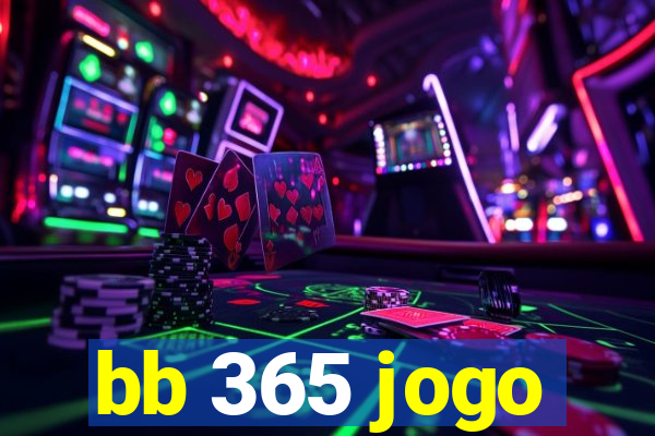 bb 365 jogo